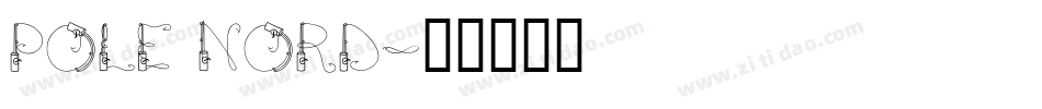 Pole Nord字体转换